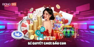 Bí quyết chơi bầu cua