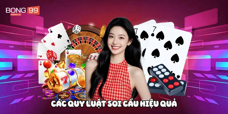 Các quy luật soi cầu hiệu quả