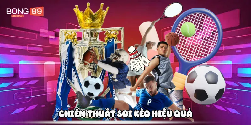 Chiến thuật soi kèo hiệu quả