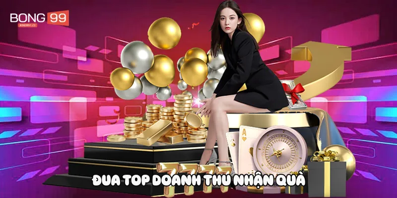Đua top doanh thu nhận quà