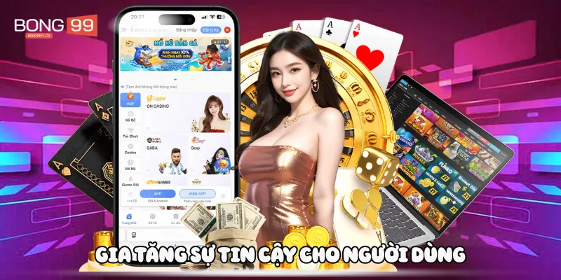 Gia tăng sự tin cậy cho người chơi