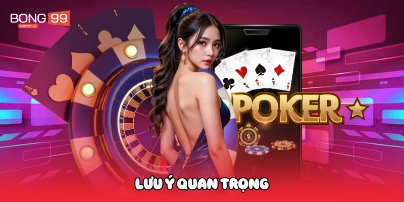 Lưu ý quan trọng