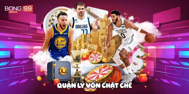 Quản lý vốn chặt chẽ