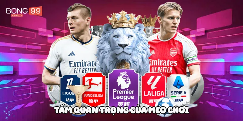 Tầm quan trọng của mẹo chơi