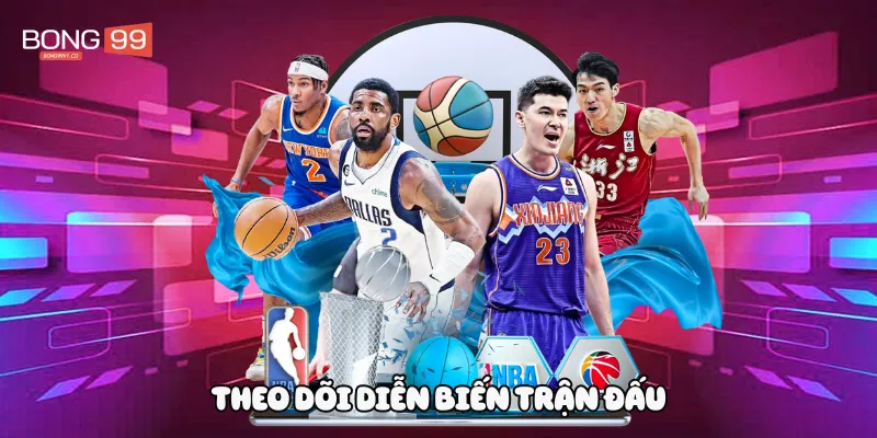 Theo dõi diễn biến trận đấu