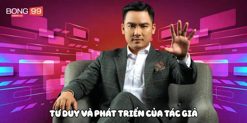 Tư duy và phát triển của tác giả